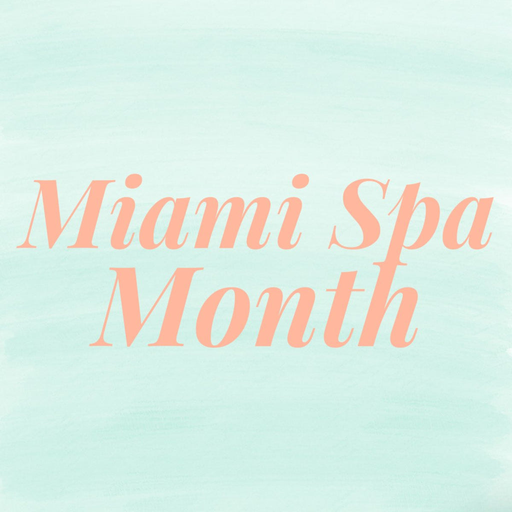 Miami Spa Month